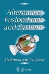Alternative Fusion Fuels And Systems Paperback