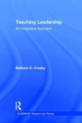 Teaching Leadership - An Integrative Approach Hardcover