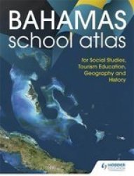 Hodder Education School Atlas For The Commonwealth Of The Bahamas Paperback