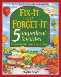 Fix-it And Forget-it 5-ingredient Favorites