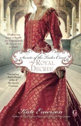 Secrets Of The Tudor Court: By Royal Decree