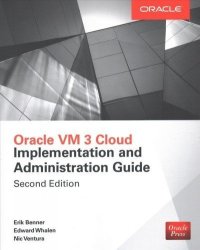 Oracle Vm 3 Cloud Implementation And Administration Guide Second Edition
