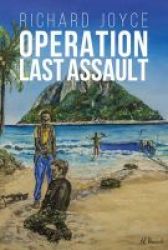 Operation Last Assault Hardcover