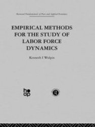 Empirical Methods for the Study of Labour Force Dynamics Fundamentals of Pure and Applied Economics
