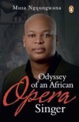 Odyssey Of An African Opera Singer Paperback
