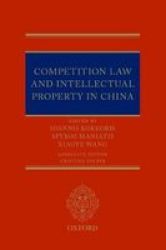 Competition Law And Intellectual Property In China Hardcover