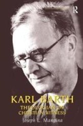 Karl Barth: Theologian of Christian Witness