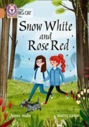 Snow White And Rose Red - Band 12 copper Paperback