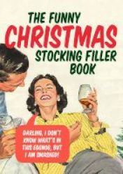The Funny Christmas Stocking Filler Book Hardcover
