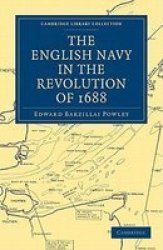 The English Navy in the Revolution of 1688 Paperback