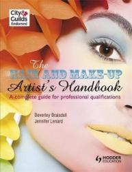 The Hair and Make-up Artist's Handbook - A Complete Guide to Professional Qualifications Paperback