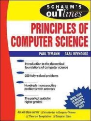 Schaum's Outline of Principles of Computer Science Schaum's Outline Series