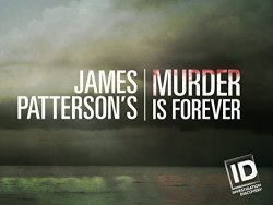 James Patterson's Murder Is Forever - First Look Season 1