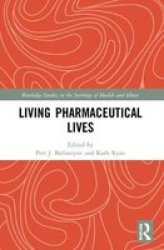 Living Pharmaceutical Lives Paperback