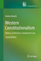 Western Constitutionalism - History Institutions Comparative Law Hardcover 2ND Ed. 2019