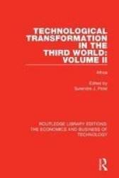 Technological Transformation In The Third World: Volume 2 - Africa Paperback