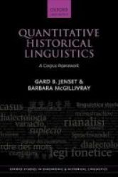 Quantitative Historical Linguistics - A Corpus Framework Hardcover