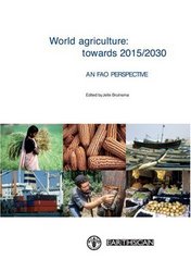Earthscan Publications Ltd. World Agriculture: Towards 2015 2030: An FAO Study