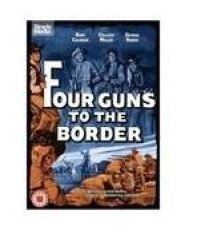Four Guns To The Border DVD