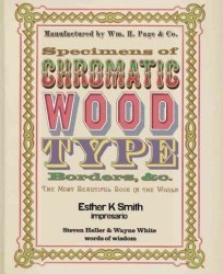 Specimens Of Chromatic Wood Type Borders &c. - Esther K. Smith Hardcover