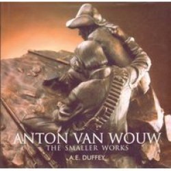 Anton van Wouw - The smaller works