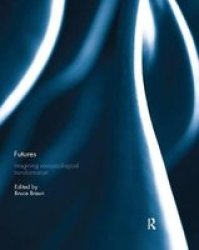 Futures: Imagining Socioecological Transformation Paperback