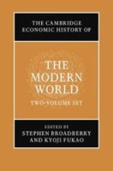 The Cambridge Economic History Of The Modern World 2 Volume Hardback Set Hardcover