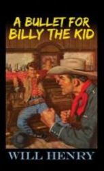 A Bullet For Billy The Kid large Print Hardcover Large Type Edition