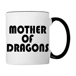 Mother Of Dragons Coffee Mug