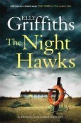 The Night Hawks - Dr Ruth Galloway Mysteries 13 Paperback