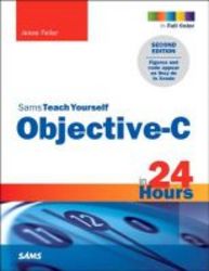 Sams Teach Yourself Objective-c In 24 Hours paperback 2nd Edition
