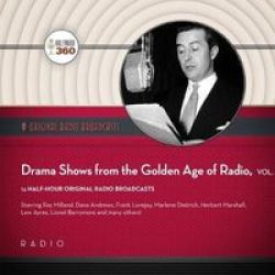 Drama Shows From The Golden Age Of Radio Vol. 1 Standard Format Cd Adapted Ed.