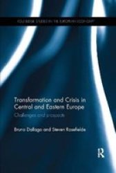 Transformation And Crisis In Central And Eastern Europe - Challenges And Prospects Paperback