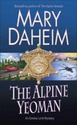 The Alpine Yeoman: An Emma Lord Mystery