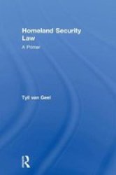 Homeland Security Law - A Primer Hardcover