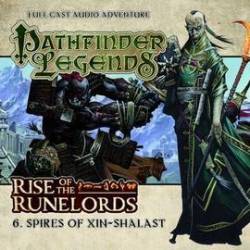 Rise Of The Runelords: Spires Of Xin-shalast Audio Cavan Scott