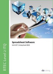 Btec Level 2 Itq - Unit 227 - Spreadsheet Software Using Microsoft Excel 2013