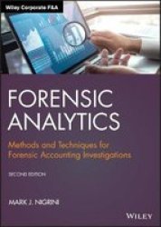 Forensic Analytics - Methods And Techniques For Forensic Accounting Investigations Hardcover 2ND Edition