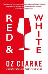 Red & White: An Unquenchable Thirst For Wine