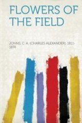 Flowers Of The Field paperback