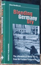 Alliied Atrocities On Germans After 1945 Bleeding Germany Dry - Brand New & Originally Sealed
