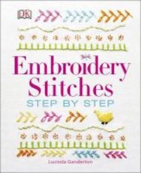 Embroidery Stitches Step-by-step Hardcover