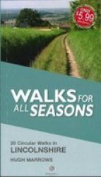 Walks For All Seasons Lincolnshire Paperback