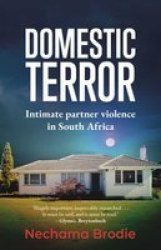Domestic Terror - Intimate Partner Violence In South Africa 2ND Ed