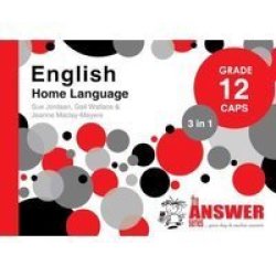 The Answer Series Grade 12 English Home Language 3in1 Caps Study Guide