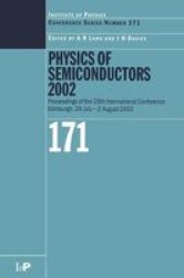 Physics of Semiconductors 2002: Proceedings of the 26th International Conference, Edinburgh, 29 July to 2 August 2002 Institute of Physics Conference Series