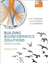 Building Bioinformatics Solutions paperback 2nd Revised Edition