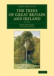 The Trees Of Great Britain And Ireland Cambridge Library Collection - Botany And Horticulture Volume 3