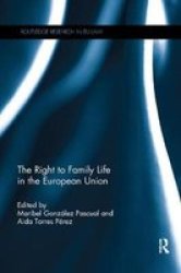 The Right To Family Life In The European Union Paperback