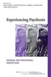 Experiencing Psychosis - Personal and Professional Perspectives Paperback